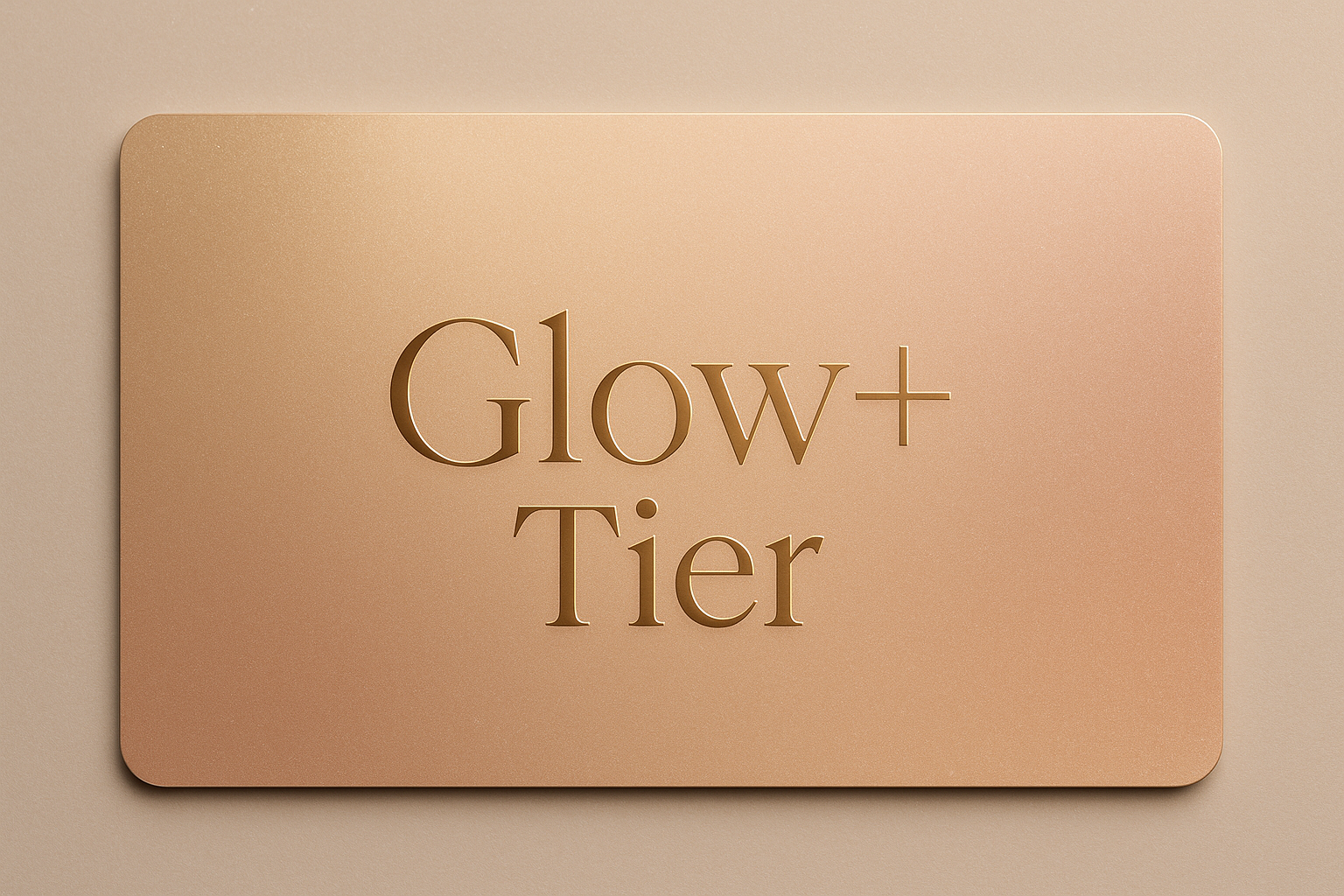 Glow+ Tier